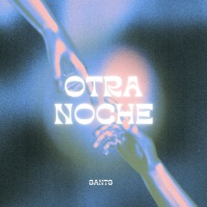 SANTS – Otra Noche