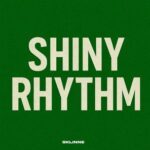 Sklinne – Shiny Rhythm