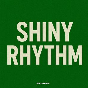 Sklinne – Shiny Rhythm