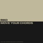 riko – Move Your Chords