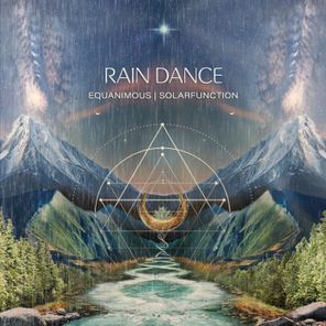 Equanimous, Solarfunction – Rain Dance