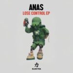ANAS – Lose Control EP