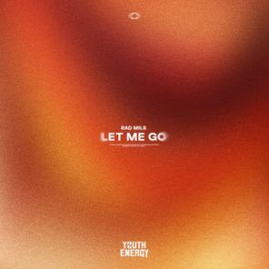 Rad Mils – Let Me Go