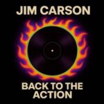 Jim Carson – Back to the Action