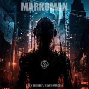 Markoman – Psychomachia/Rock the beat