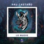 Pau Castaño – Lo Mueve