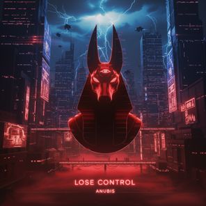 ANUBIS – Lose Control