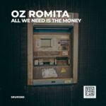 Oz Romita – All We Need Is the Money