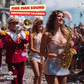 One Man Sound – Destination Calabria
