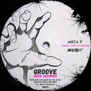 Mista P – Fresh Look at Rhythm (Extended Mix)