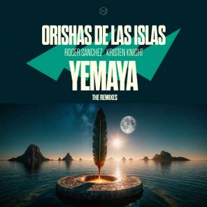 David Morales, Roger Sanchez – Yemaya (Remixes) EP