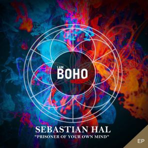 Sebastian Hal – Prisoner of Your Own Mind