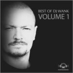 DJ Wank – Best of DJ Wank – Volume 1