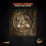 Marco Woods - Death and Life 3 Marco Woods – Death and Life