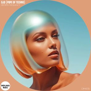 DjQ Pope Of Techno – Broken Frequency