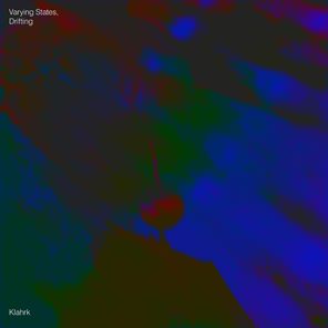 Klahrk, Ludwig Wandinger – Varying States, Drifting