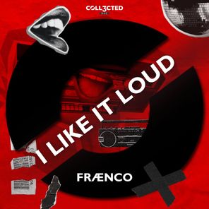 Fraenco – I Like It Loud