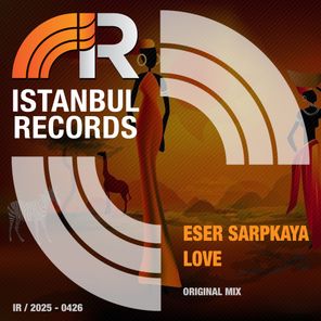 Eser Sarpkaya – Love