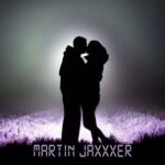Martin Jaxxxer – Let Me Love You