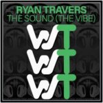 Ryan Travers – The Sound (The Vibe)
