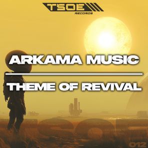 Arkama Music – Theme Of Revival