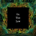 Sawyer Griffin – On the Low