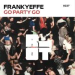 Frankyeffe – Go Party Go