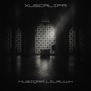 XuSCalifa – Musiqaa Lilruwh