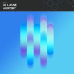 DJ Luane – Airport