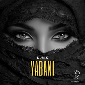 Dum K – Yabani