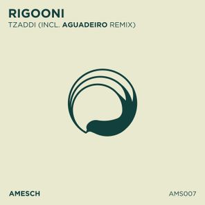 RIGOONI, Aguadeiro – Tzaddi