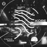 Dusty Kid, Cafius – Kore (Cafius Remix)