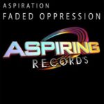 Aspiration – Faded Oppression