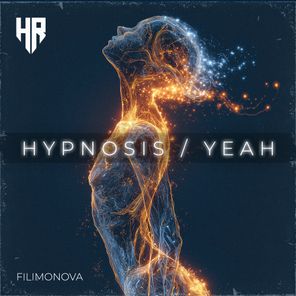 FILIMONOVA – Hypnosis / Yeah