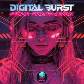 Digital Burst – Sonic Stimulation