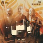 A X L, M-farag – Ya Leil