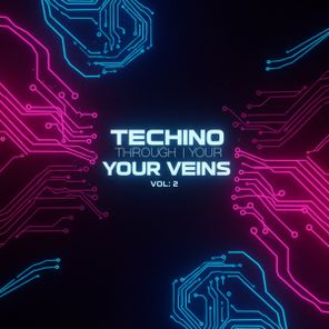 Ahngel Caamal – Techno Through Your Veins, Vol.1