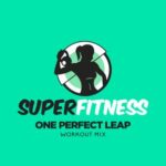 SuperFitness – One Perfect Leap (Workout Mix)