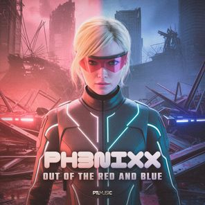 Ph3nixx – Out of the Red and Blue