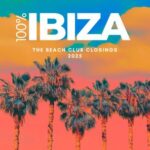 Five Seasons, Living Room – 100% Ibiza (The Beach Club Closings 2025)