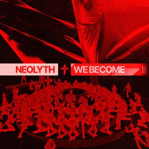Neolyth – We Become