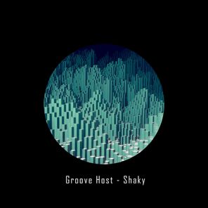 Groove Host – Shaky