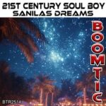 21st Century Soul Boy – Sanilas Dreams
