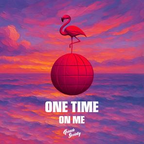 ON Me – One Time