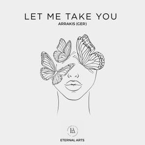 Arrakis (GER) – Let Me Take You