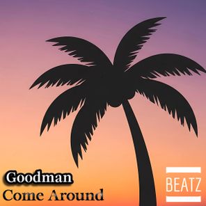 Goodman – Come Around