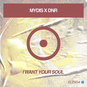 MYDIS, DNR – I Want Your Soul