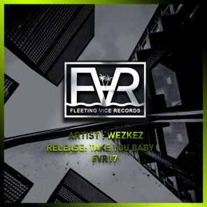 Wezkez – Take You Baby