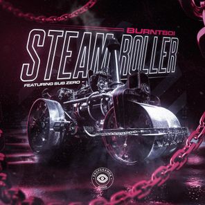 Sub Zero, Burntboi – Steam Roller EP