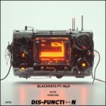 Blackrays, MyX – Alive